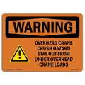 Signmission OSHA WARNING Sign, Overhead Crane Crush Hazard, 5in X 3.5in Decal, 3.5" W, 5" L, Landscape OS-WS-D-35-L-12739